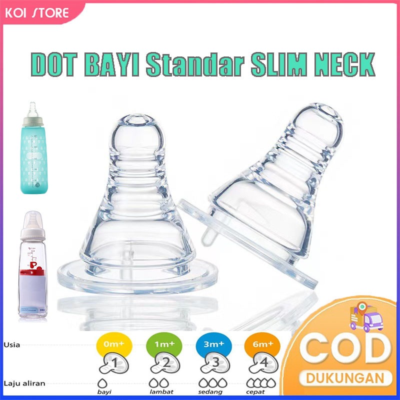 KOI STORE  Dot bayi botol susu Standar Nipple Dot Slim Neck 3.8 cm BPA FREE/ Puting Dot