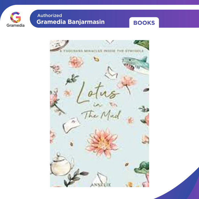Gramedia Banjarmasin - Lotus In The Mud