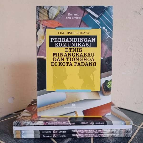 Linguistik Budaya PERBANDINGAN KOMUNIKASI ETNIS MINANGKABAU DAN TIONGHOA DI KOTA PADANG - ORIGINAL