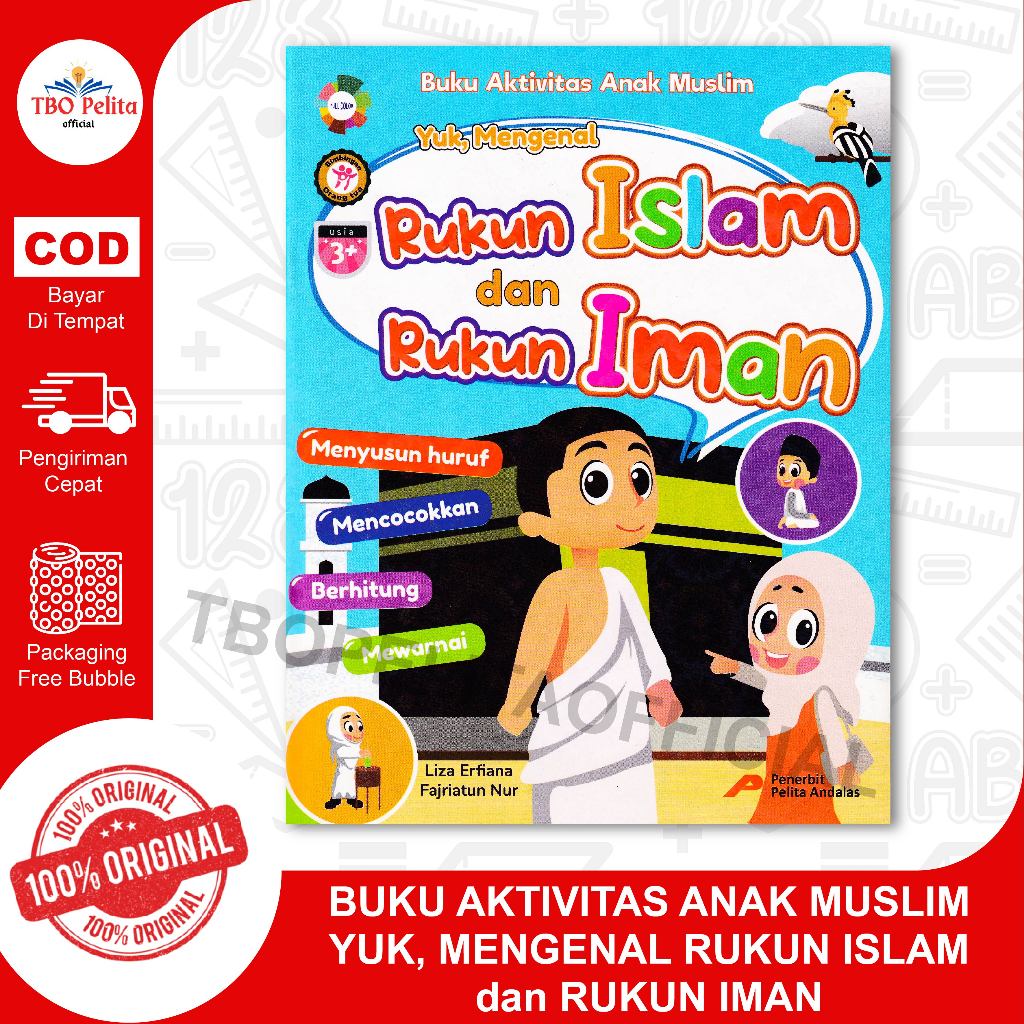 

Buku Aktivitas Anak Muslim (Yuk, Mengenal Rukun Islam dan Rukun Iman)