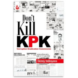 Jangan Bunuh KPK - Denny Indrayana - CAM