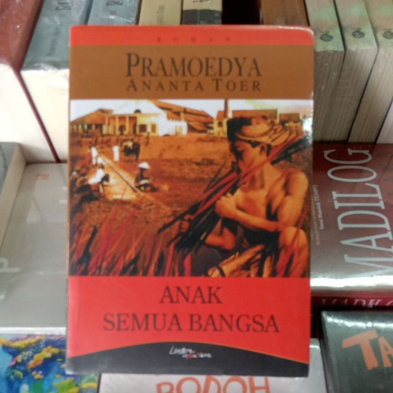 PRAMOEDYA ANANTA TOER ANAK SEMUA BANGSA