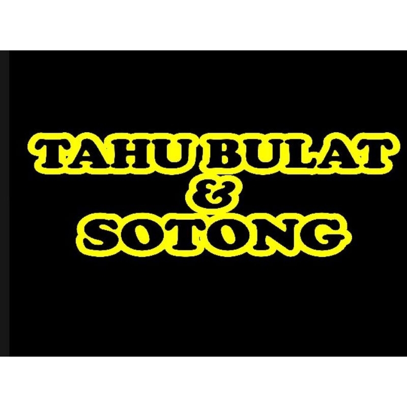 

TAHU BULAT & SOTONG