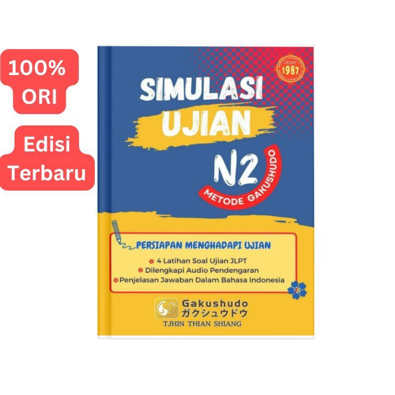[ORI] Simulasi Ujian Kemampuan Bahasa Jepang JLPT N2 (Gakushudo)