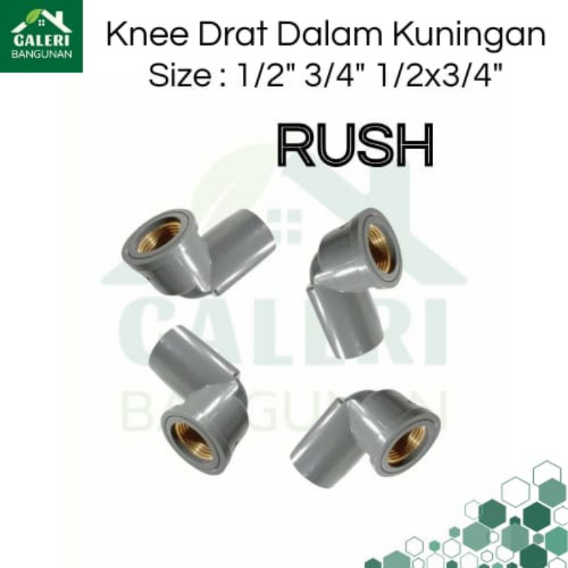 KNEE DRAT DALAM KUNINGAN / KNEE PVC DRAT KUNINGAN 1/2" 3/4" 1/2x3/4" RUSH