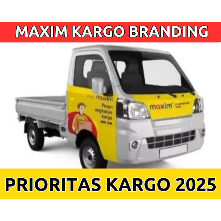 STIKER MAXIM KARGO PRIORITAS FULL BRANDING 2025