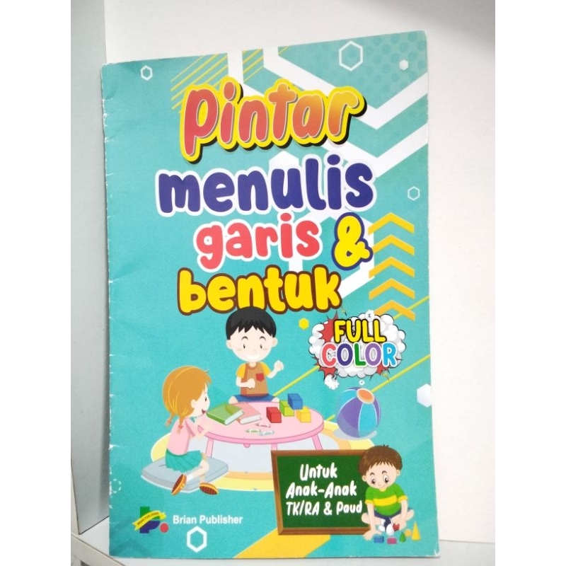 Buku Pintar Menulis Garis & Bentuk Untuk Anak PRA SEKOLAH PAUD TK Brian Publisher BISA COD