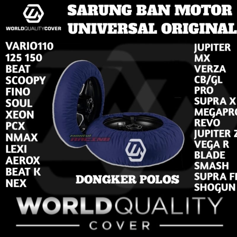 ( SABLON) BAN MOTOR COVER BAN WORLQUALITYCOVER SARUNG BAN MOTOR UNIVERSAL BEBEK DAN MATIC RING 14 17