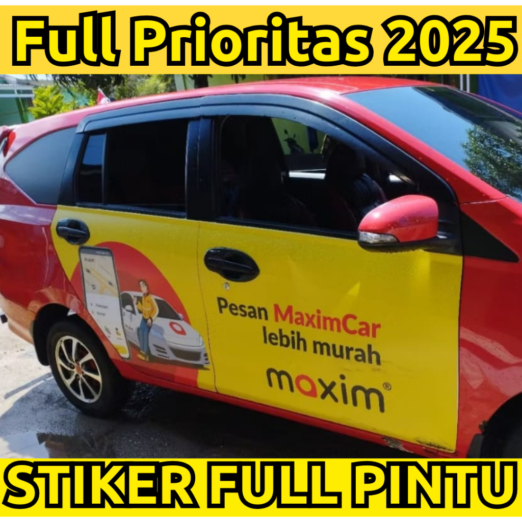 STIKER MAXIM FULL BRANDING PRIORITAS 2025 STIKER FULL PINTU MOBIL.