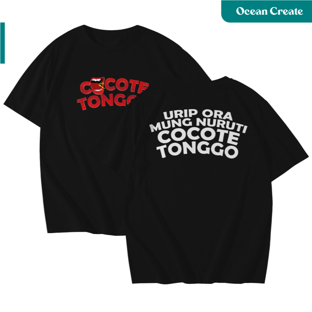 KAOS COCOTE TONGGO BAYUSKAK KATUN 30s