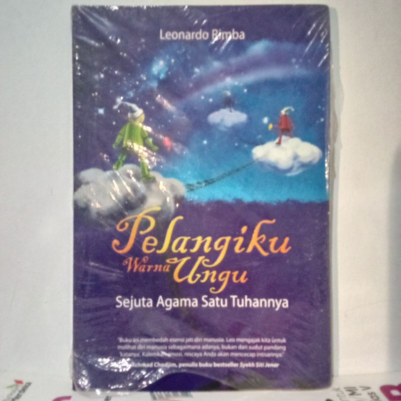 Pelangiku Warna Ungu Sejuta Agama Satu Tuhan. Leonardo Rimba