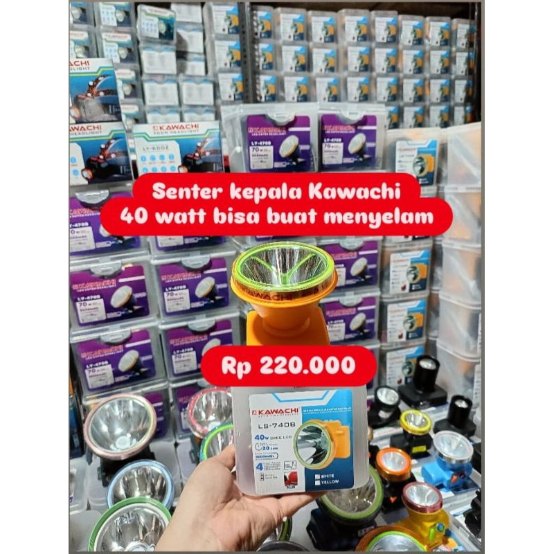 Senter kepala kawachi 40 Watt Menyelam (Ls-740)