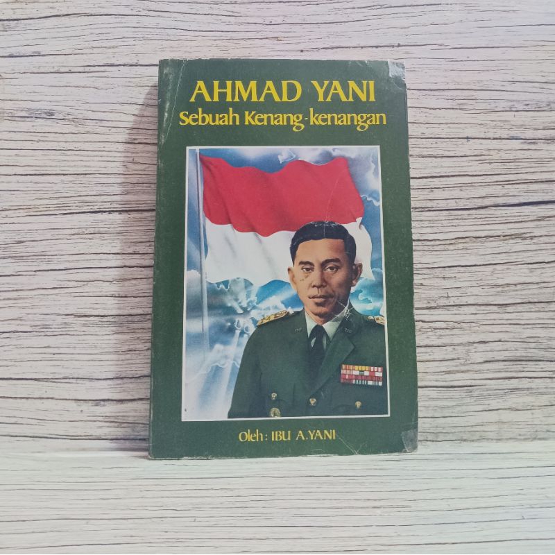 Ahmad Yani Sebuah Kenang Kenangan - Ibu A Yani