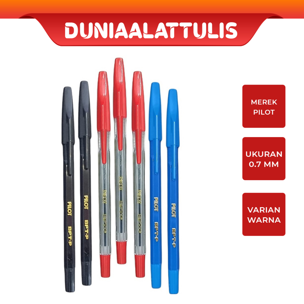 

PILOT - PENA /PULPEN / PEN PILOT BPTP MERAH,HITAM,BIRU