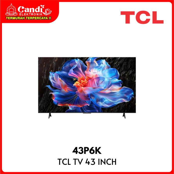TCL  P6K 4K Ultra HD Google TV 43 Inch LCD 43P6K