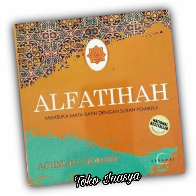 BUKU ALFATIHAH (MEMBUKA MATA BATIN DENGAN SURAH PEMBUKA) ORIGINAL