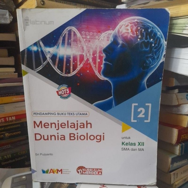 PLATINUM /TIGA SERANGKAI MENJELAJAH DUNIA BIOLOGI UNTUK SMA KELAS 3/12 KUMER/KURIKULUM MERDEKA