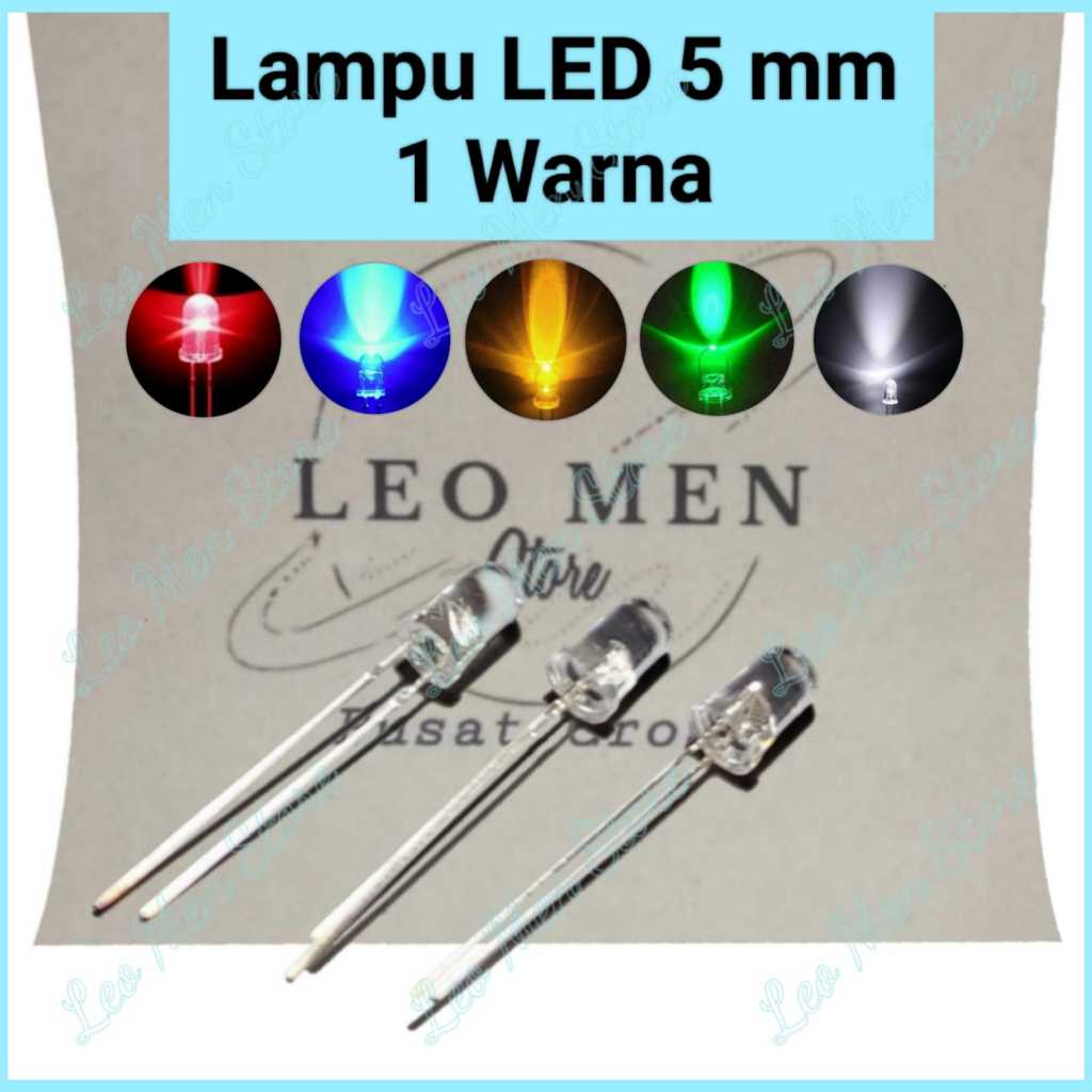 Lampu Led 5 mm 1 Warna~Lampu Led 5 mm Bening~Warna Cahaya Merah/Biru/Kuning/Hijau/Putih