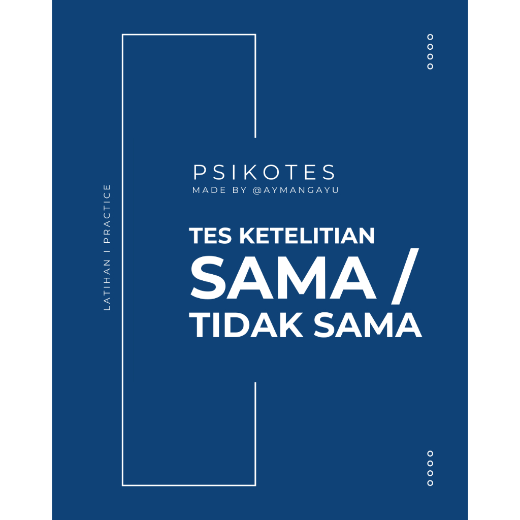 

LEMBAR LATIHAN TES KETELITIAN SAMA BEDA (S/T) (A4)
