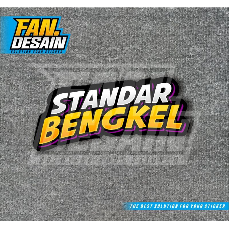 STIKER STANDAR BENGKEL STIKER PROPER STIKER SUNMORI