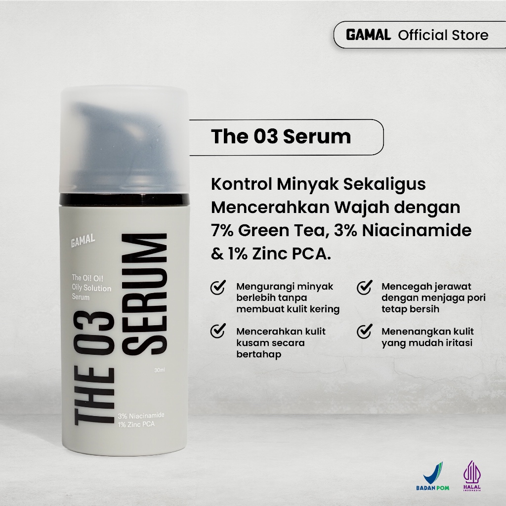 GAMAL | The Oi Oi Oily Solution Serum (The O3 Serum) | 30ml | Serum Perawatan Wajah Berminyak dan Be