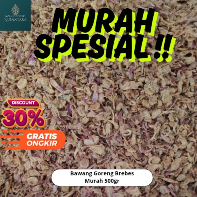 

Bawang Goreng Asli Brebes 500gr