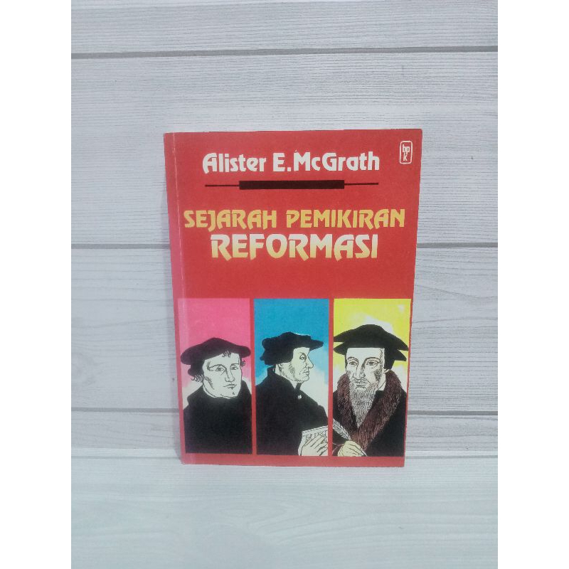 Sejarah pemikiran reformasi by Alister e mcgrath
