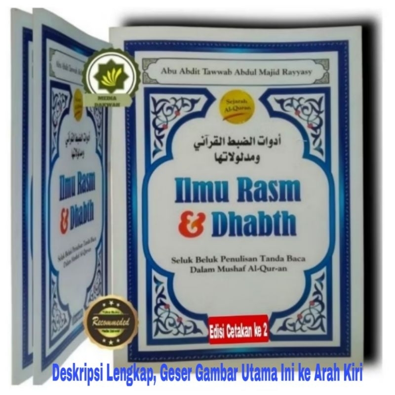 Buku ILMU RASM dan DHABT Ilmu Rasem dan Dhobit Ilmu Tulisan dan Tanda Baca Sejarah Penulisan & Pembu