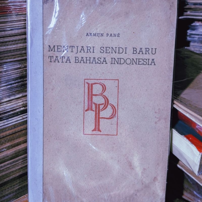 Mentjari Sendi Baru Tata Bahasa Indonesia - Armijn Pane
