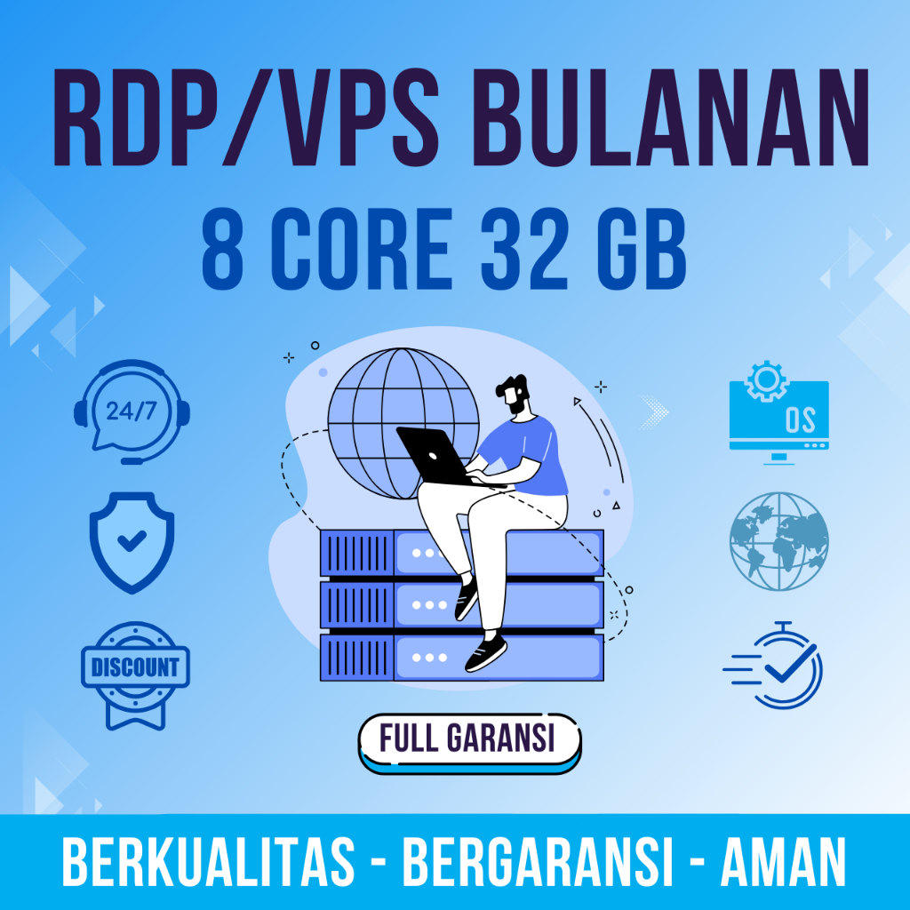 RDP / VPS 8 CORE 32 GB RAM FULL AKSES  AKTIF BULANAN FULL GARANSI