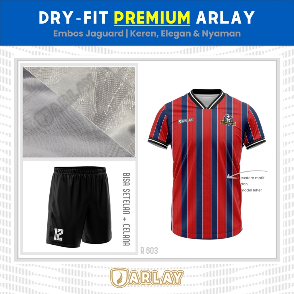 Jersey Futsal ARLAY Dry-Fit Premium /Baju Sepakbola/Badminton/Atasan/Plus Celana Keren R603