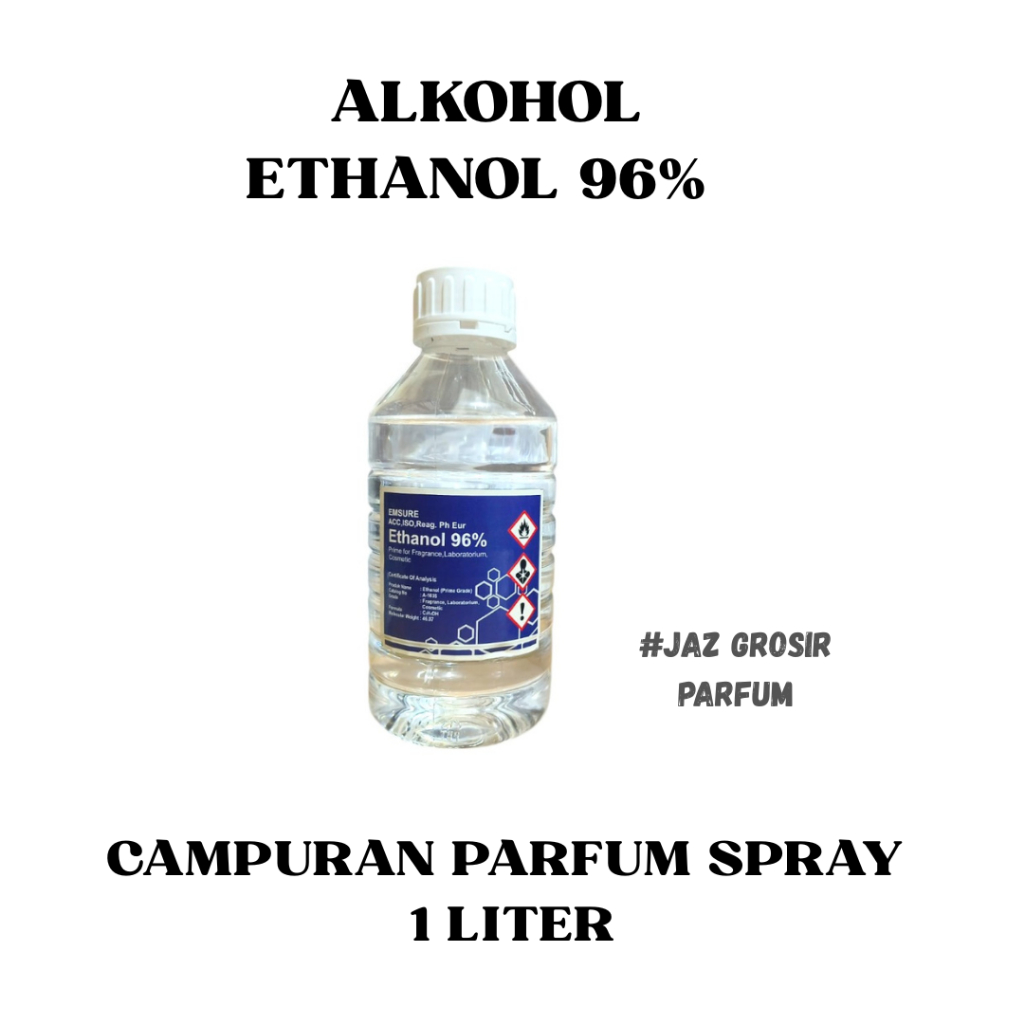 ( 1 LITER ) EMSURE ETHANOL 96% CAMPURAN PARFUM SPRAY UKURAN 1  LITER ( BEST QUALITY )