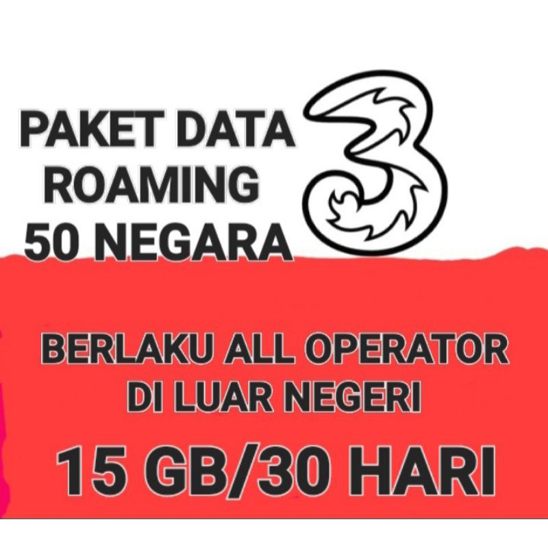 Paket Data Tri ROAMING 50 NEGARA 15GB/30HARI