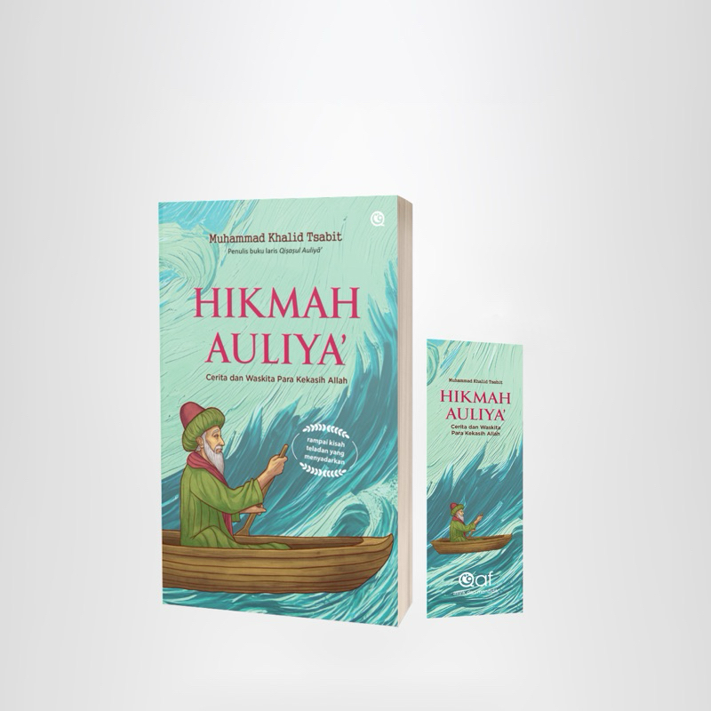 Hikmah Auliya’ – Cerita dan Waskita Para Kekasih Allah | Kisah Inspiratif Tokoh Sufi
