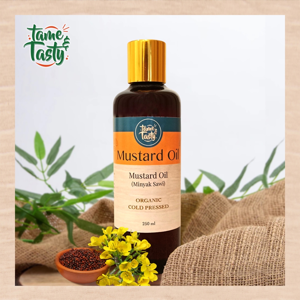 

Mustard Oil Cold Pressed - Minyak Biji Sawi Tame&Tasty