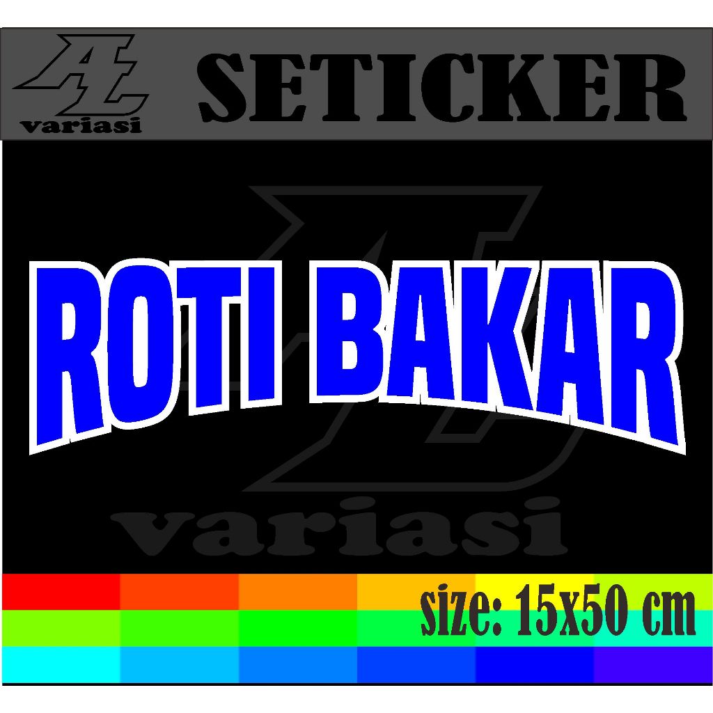 

sutting stiker tempelan nama jualan roti bakar dengan ukuran 50x15 cm dobel warna