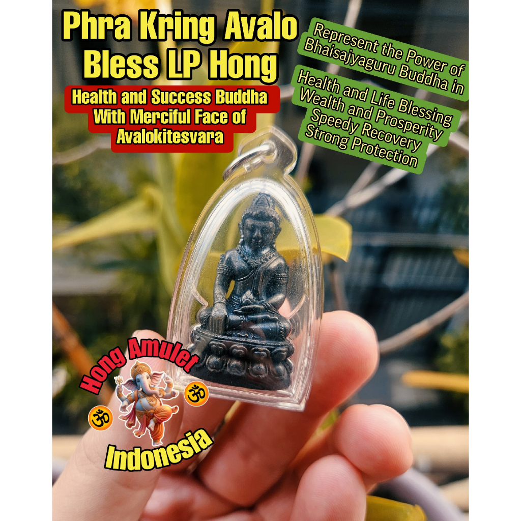 Phra Kring Avalo Blessing LP Hong Wat Susantungmon