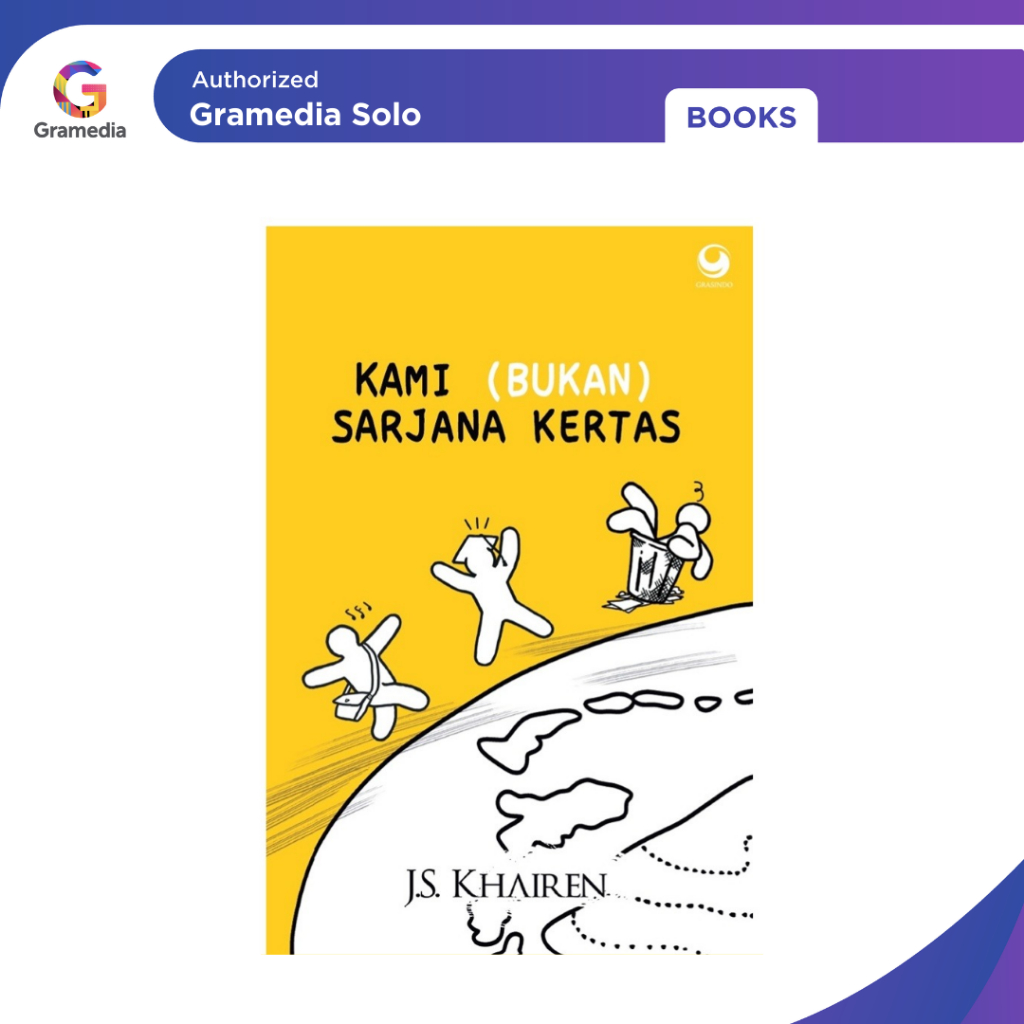 Gramedia - Kami (Bukan) Sarjana Kertas