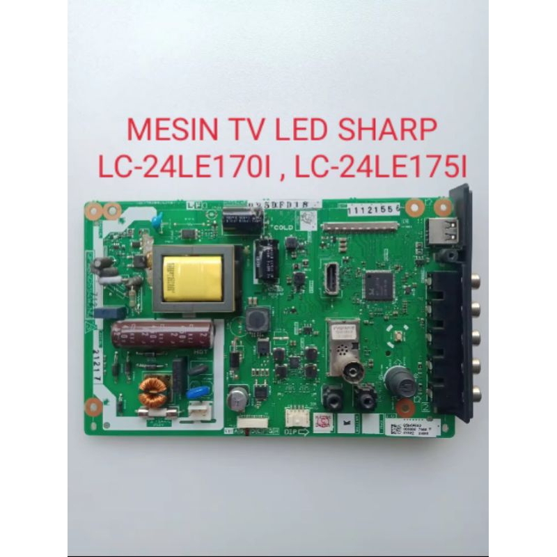 MB MainBoard motherboard Mesin tv led SHARP LC-24LE170I , LC-24LE175I