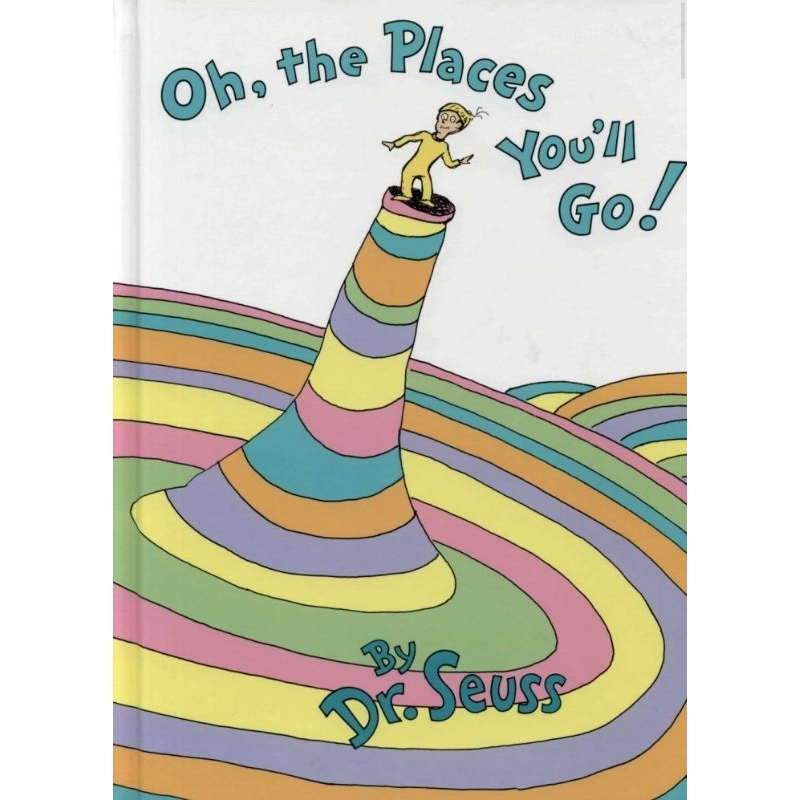 Oh, the Places You'll Go
