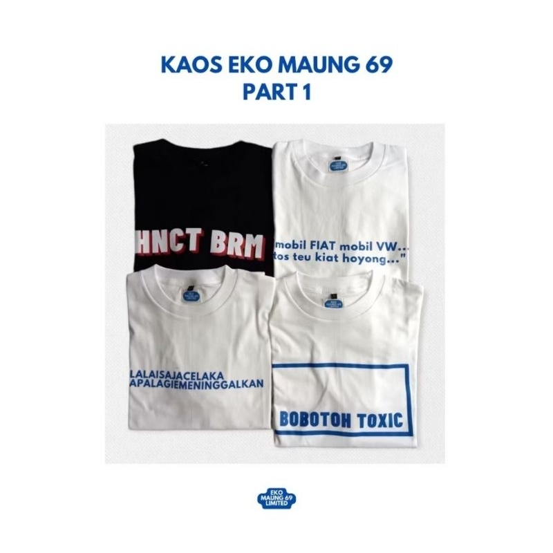 Kaos Eko Maung 69