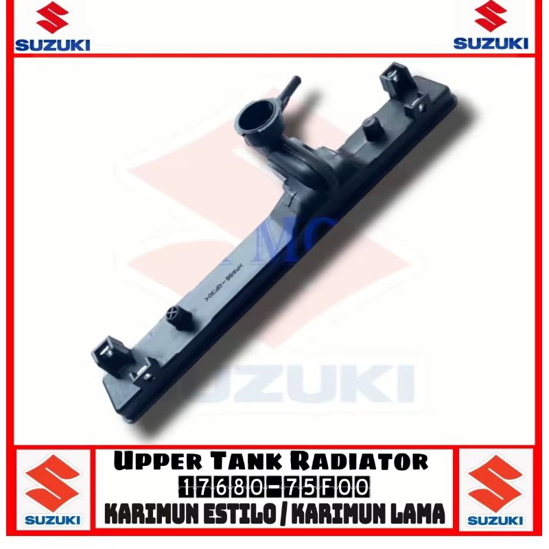 Upper Tank Radiator Karimun Estilo Karimun Lama - Cover Radiator Atas Suzuki Karimun Estilo Karimun 