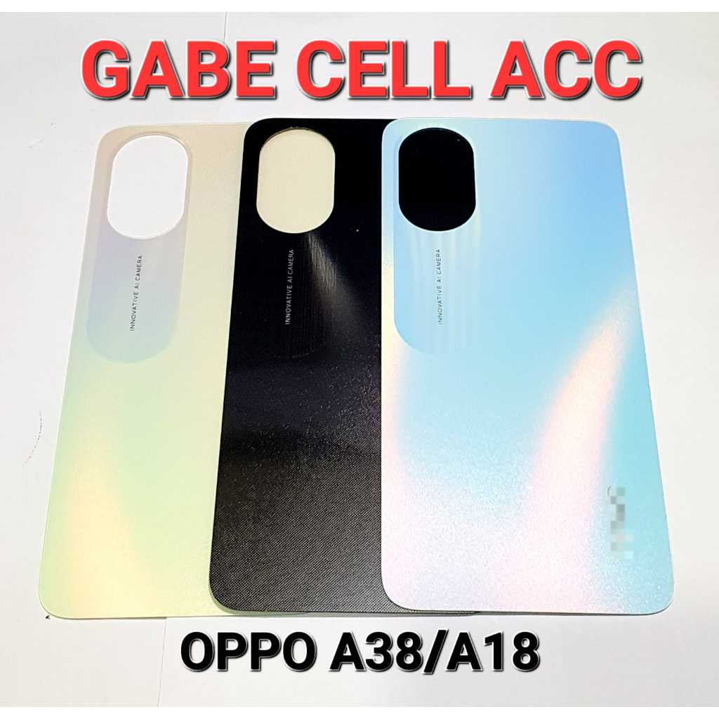 BACKDOOR/CASING/TUTUP BELAKANG BATERAI OPPO A38/A18 BACKDOOR/CASING/TUTUP BELAKANG BATERAI OPPO A60