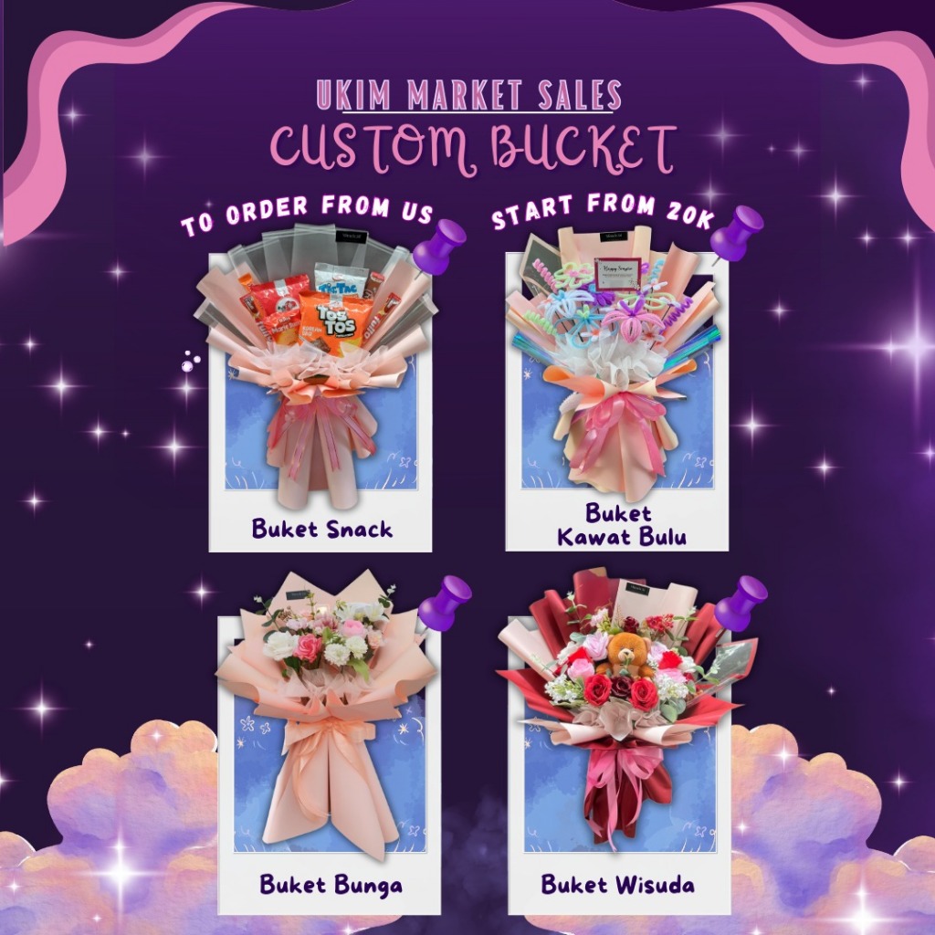 Bucket [Bunga/Snack/Wisuda/Kawat Bulu] Cantik & Unik - Cocok untuk Hadiah Spesial