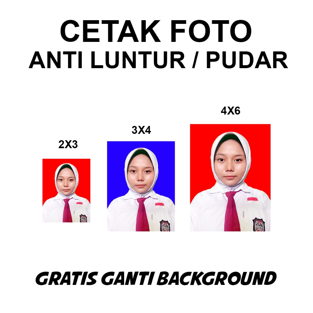 CETAK PAS FOTO UKURAN 2X3 FOTO UKURAN 3X4 FOTO UKURAN 4X6 FOTO 3X4 FOTO 4X6