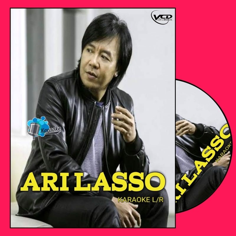 KASET VCD LAGU KARAOKE ARI LASSO VOCAL BISA ON OF-KASET DVD ARI LASSO-CD ALBUM ARI LASSO-DVD ARI LAS