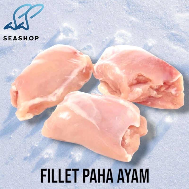 

Fillet Paha Ayam - Paha Fillet Tanpa Tulang & Tanpa Kulit