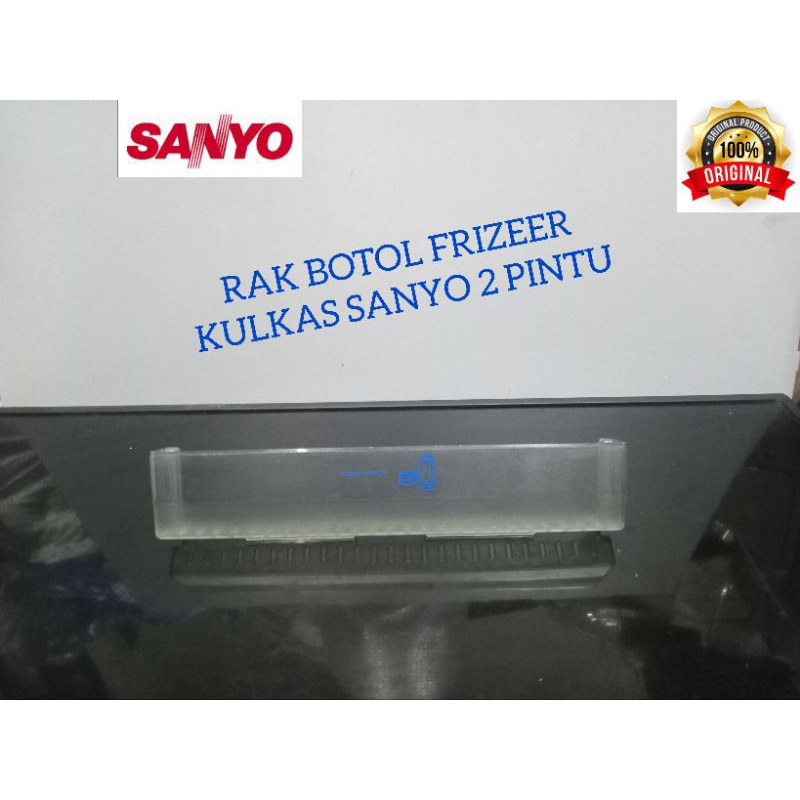 RAK BOTOL FRIZEER KULKAS SANYO 2 PINTU.SECOND ORIGINAL