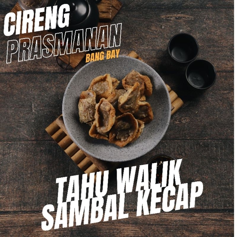 

Tahu Walik Sambal Kecap Isi 10 | Cireng Prasmanan Bang Bay