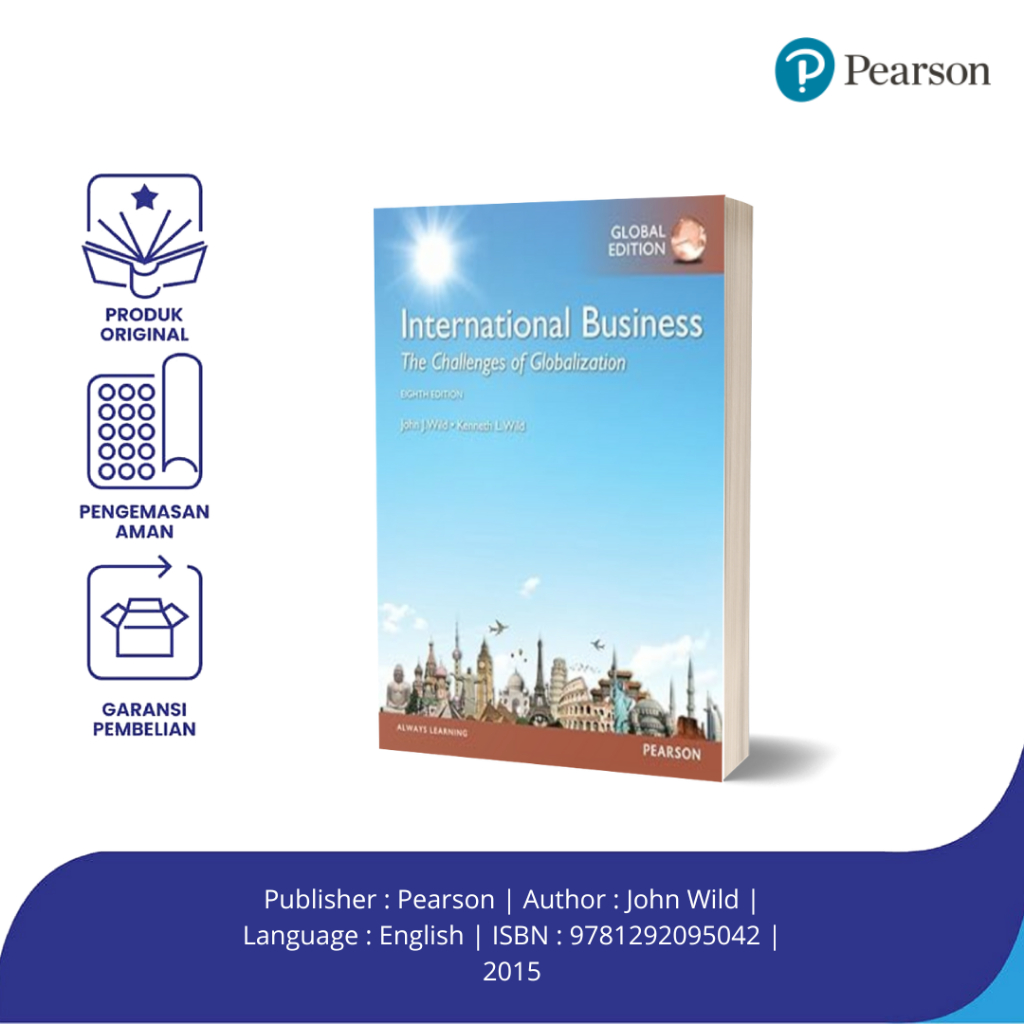 Pearson - International Business: The Challenges of Globalization, Global Edition -  John Wild